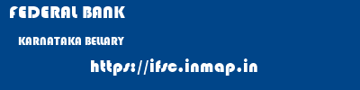 FEDERAL BANK  KARNATAKA BELLARY    ifsc code